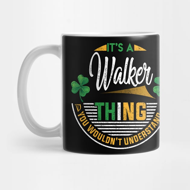 It's A Walker Thing You Wouldn't Understand by Cave Store